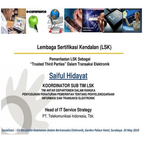 Saiful hidayat pemanfaatan lembaga sertifikasi keadalan lsk sebagai trusted t...