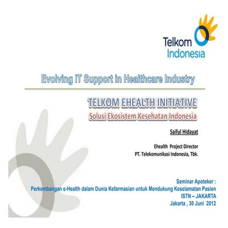 Saiful hidayat perkembangan e health dalam dunia kefarmasian i stn
