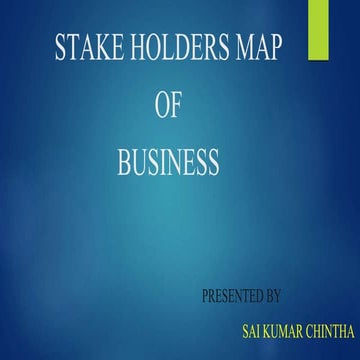 PRESENTATION ON STAKE  HOLDERS MAP OF BUSINESS