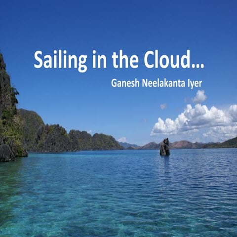 Sailing in the cloud 