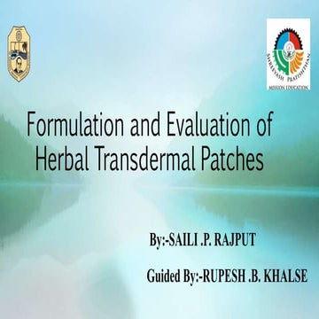 HERBAL TRANSDERMAL PATCHES By SAILI. P. RAJPUT 