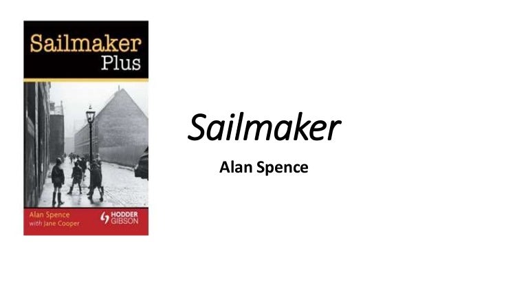 Sailmaker alan spence critical essay 08 picture