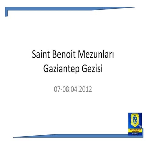 Saint Benoit 90 Antep Gezisi