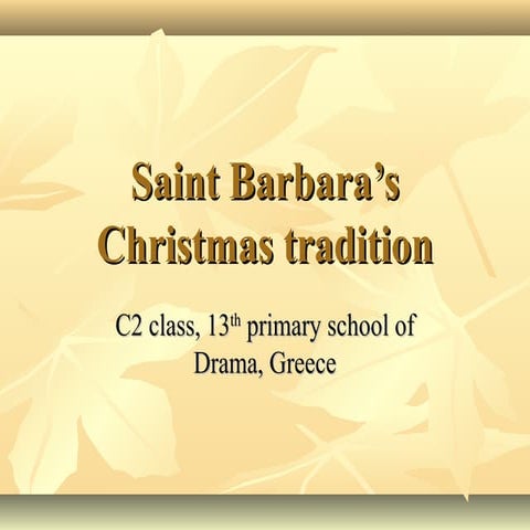 Saint barbara’s christmas tradition