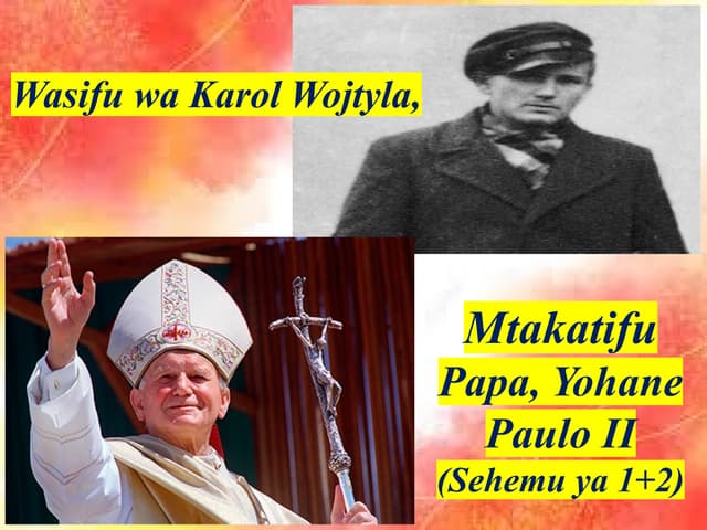 Saint John Paul II - Karol Wojtyla (Swahili).pptx