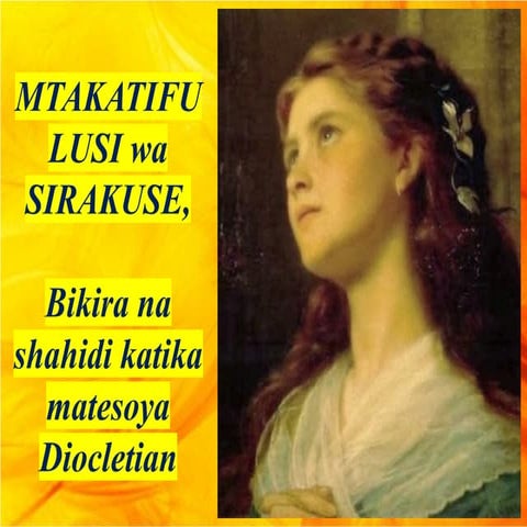 Saint Lucy, Virgin and Martyr, of Sicliy (Swahili).pptx