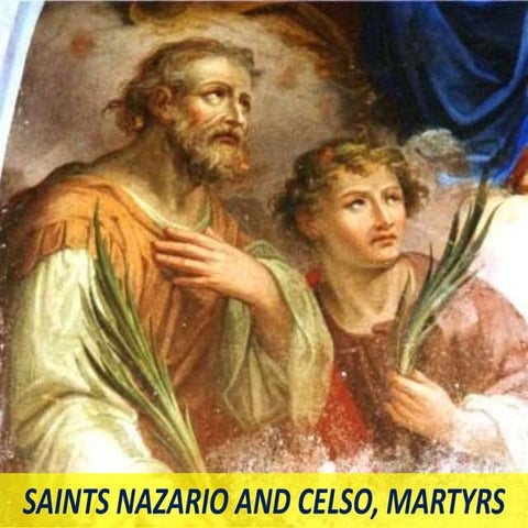SAINTS NAZARIO AND CELSO, MARTYRS.pptx