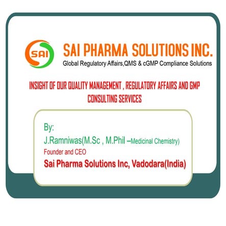 Sai pharma solutions inc  scientific-regulatory affairs-quality management and c gmp consultants since 2008
