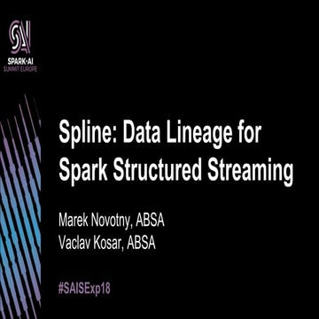 Spline: Data Lineage For Spark Structured Streaming