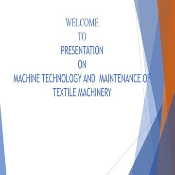 Machine Technology and Maintenance of Textile Machinary