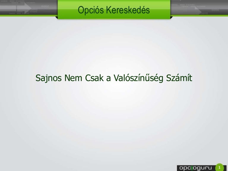 bináris opciók a sávon belül A Murray bináris opciókat állít be