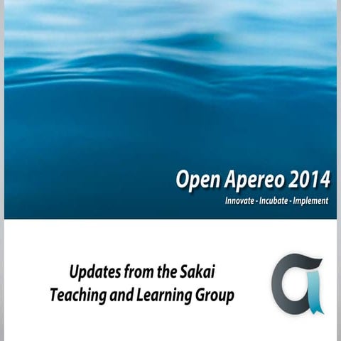 Updates from the Sakai Teaching and Learning Group