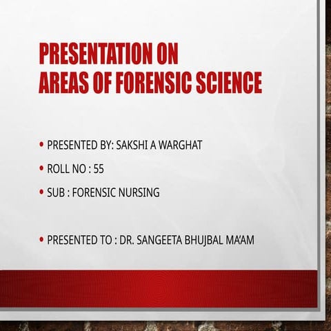 Sakshi Warghat Areas_of_Forensic_Science_Seminar.pptx