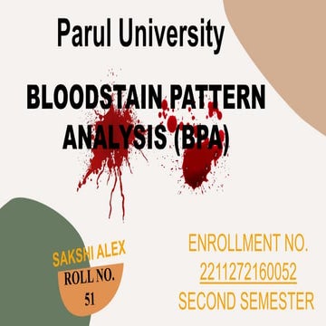 SAKSH_PPT_BLOOD_STAIN_PATTERN_ANALYSIS.pptx