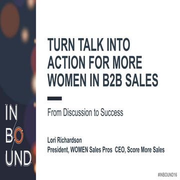 Lori Richardson - Turn Talk Into Action for More Women in B2B Sales