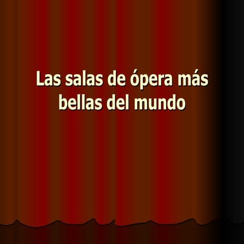 Salas de Ópera - Opera Theaters