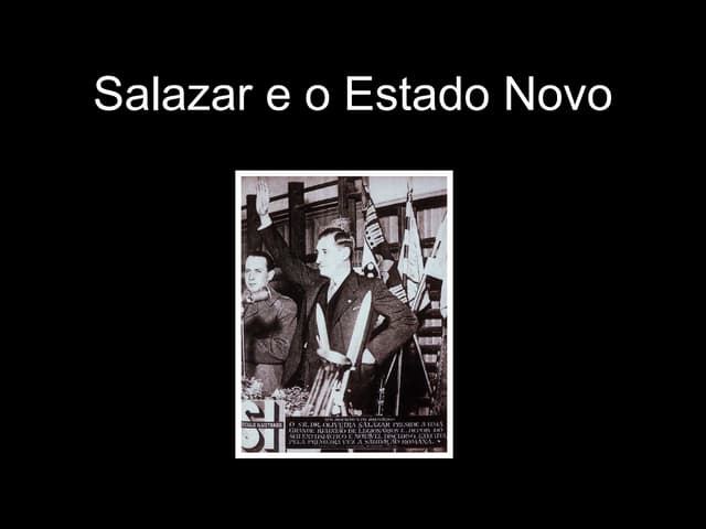 Salazar e o Estado Novo