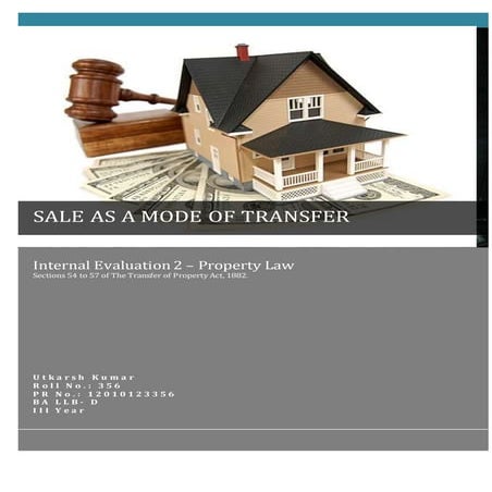 SALE AS A MODE OF TRANSFER- Sections 54 to 57 of The Transfer of Property Act...