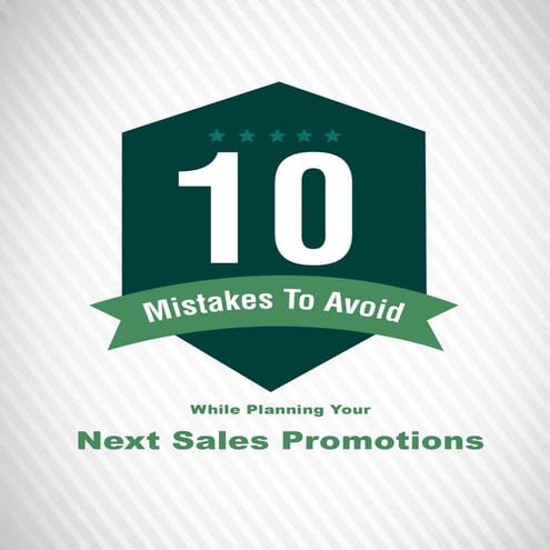 DON'T Make these 10 Sales Promotion Mistakes