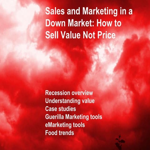 Sales and marketing in a down market