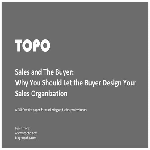 Sales and the Buyer: Why You Should Let the Buyer Design Your Sales Organization