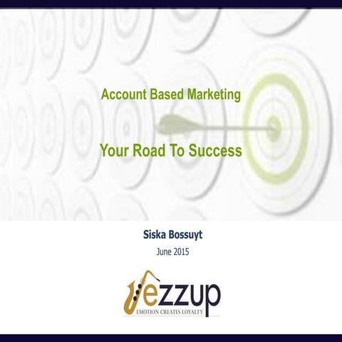 Account Based Marketing, Your Road To Success 