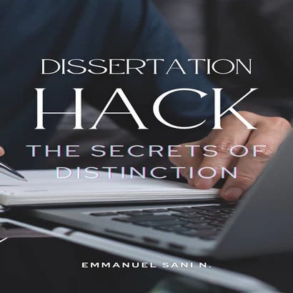 DISSERTATION HACK: THE SECRETS OF DISTINCTION