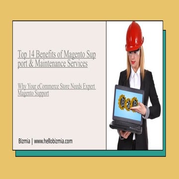 Top 14 Benefits of Magento Support and Maintenance Services | PPTX