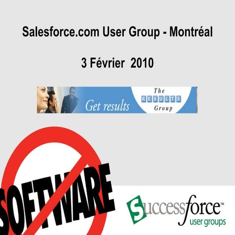 Salesforce Com User Group Montreal   Février 2010
