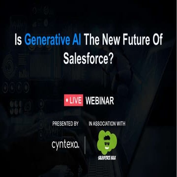 Is Generative AI the New Future of Salesforce? (And How does it Impact your B...