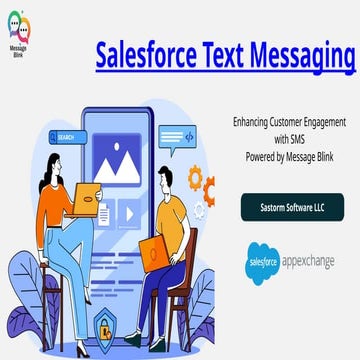 Salesforce Text Messaging  Enriching Customer  Engagement with SMS