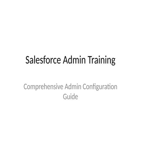 Salesforce Admin Training Guide, material | PPTX