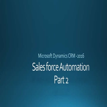 Sales force automation  - Part 2 