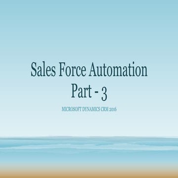 Sales force automation - Part 3