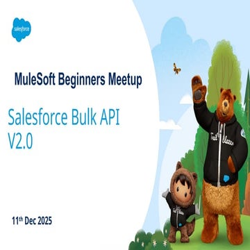 Salesforce Bulk Connector V1 and V2 Deep Dive! | PPTX