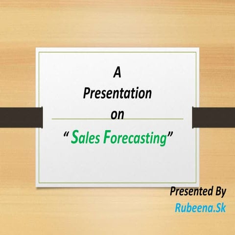 Sales forcecasting ppt