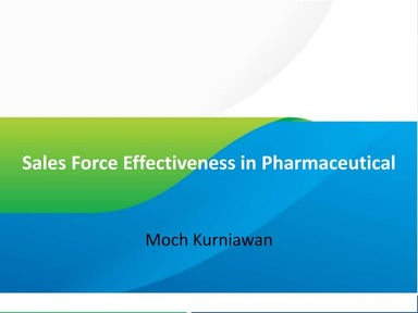 Sales force effectiveness in pharmaceutical