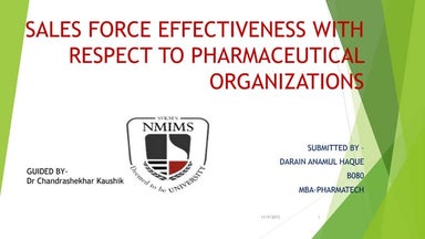 Sales force effectiveness with respect to pharmaceutical organizations