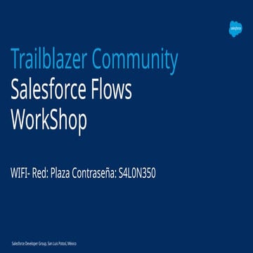 Taller de Salesforce Flows WorkShop SLP.pptx