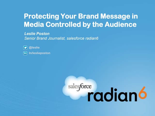 Protecting Your Brand Message in Media Controlled by the Audience
