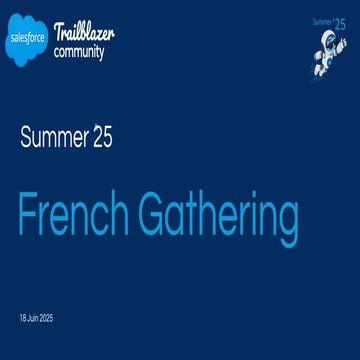 Salesforce Summer '25 Release Frenchgathering.pptx.pdf