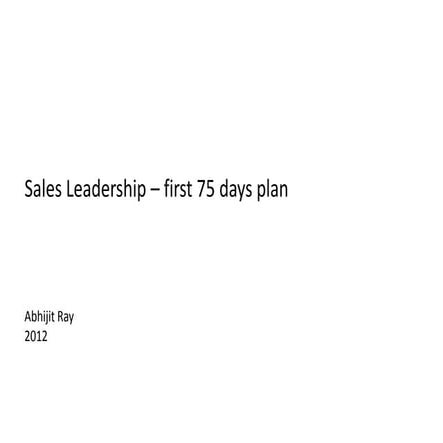 First 75 days plan for a Sales Leader