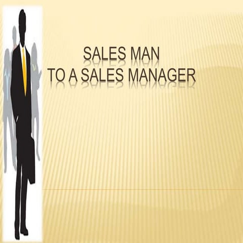 Sales man to sales manager