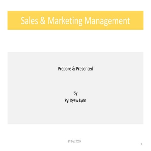 Sales &amp; marketing day 1[ marketing mgt on 8th dec 19]