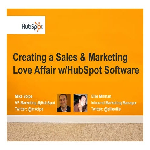 How to Create a Sales and Marketing Love Affair Using HubSpot