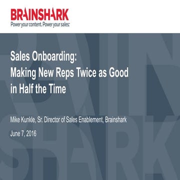 Sales Onboarding SMM Webinar - Mike Kunkle/Brainshark 2016