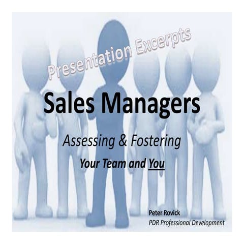 Sales Managers:  Assessing & Fostering Your Team and You