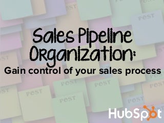 Take Control of Your Sales Process By Building a Pipeline