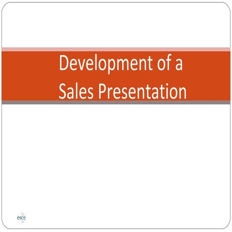 Development of a Sales Presentation