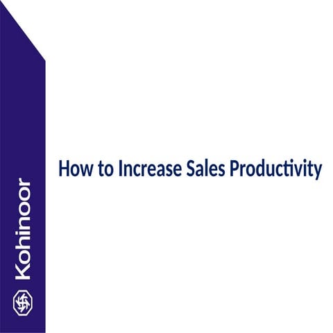 Sales Productivity to improve sales and.... | PPTX